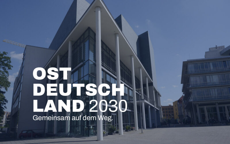 Konferenz-Ostdeutschland-2030-Gemeinsam-auf-dem-Weg-03